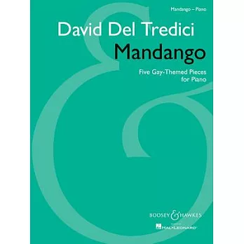 Mandango: Five Gay-Themed Pieces for Piano