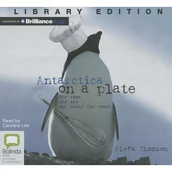Antarctica on a Plate: Library Edition
