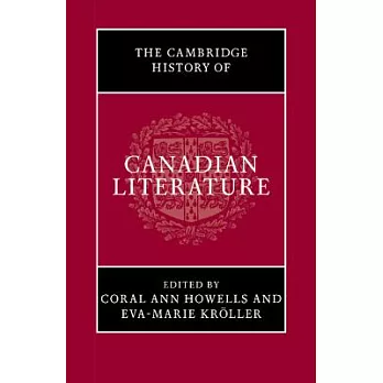 The Cambridge History of Canadian Literature