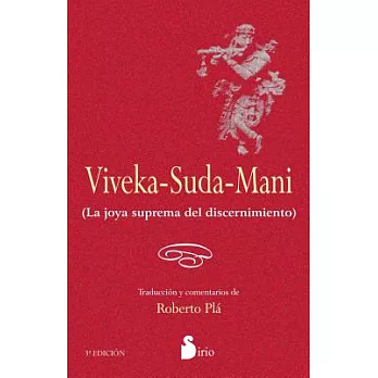 Viveka-Suda-Mani: La joya suprema del discernimiento / The Crowning Jewel of Discernment