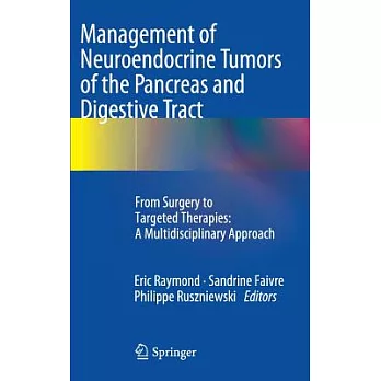 Management of Neuroendocrine Tumors of the Pancreas and Digestive Tract: From Surgery to Targeted Therapies: A Multidisciplinary