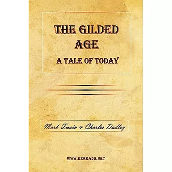 The Gilded Age: A Tale of Today