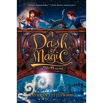 A dash of magic : a Bliss novel /