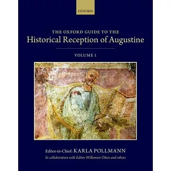 The Oxford Guide to the Historical Reception of Augustine: Three Volume Set