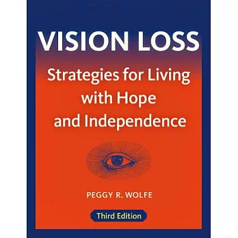 Vision Loss: Strategies for Living With Hope and Independence