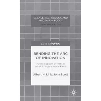 Bending the Arc of Innovation: Public Support of R&D in Small, Entrepreneurial Firms
