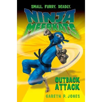 Ninja Meerkats (8) : Outback attack /