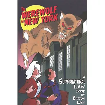 A Supernatural Law Book: The Werewolf of New York