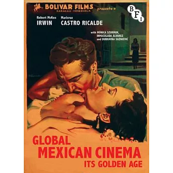 Global Mexican Cinema: Its Golden Age