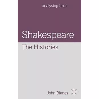 Shakespeare: The Histories