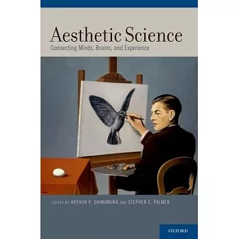 Aesthetic Science: Connecting Minds, Brains, and Experience