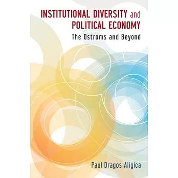 Institutional Diversity and Political Economy: The Ostroms and Beyond