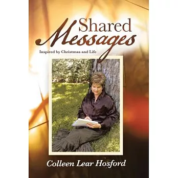 Shared Messages: Inspired by Christmas and Life