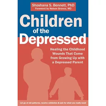 Children of the Depressed: Healing the Childhood Wounds That Come from Growing Up With a Depressed Parent