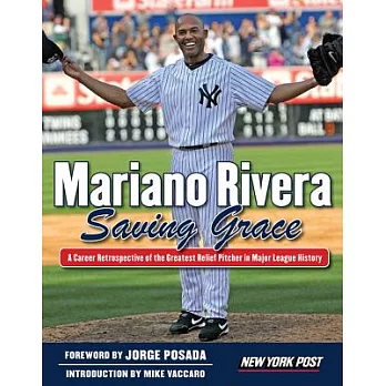 Mariano Rivera: Saving Grace