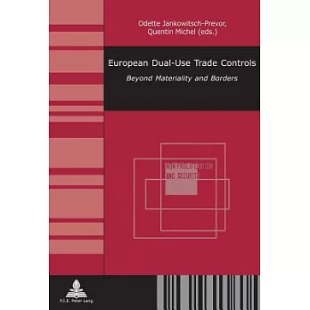 European Dual-Use Trade Controls: Beyond Materiality and Borders