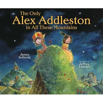 The Only Alex Addleston in All These Mountains