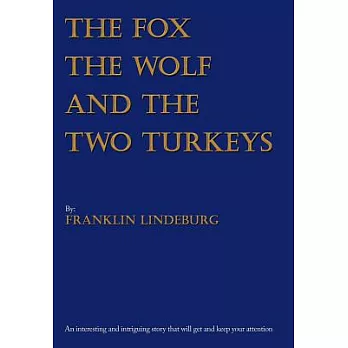 The Fox the Wolf & the Two Turkeys