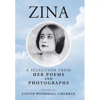 Zina: A Selection from Her Poems and Photographs