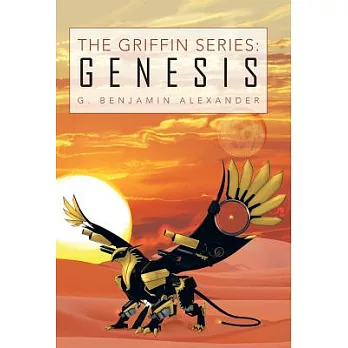 The Griffin Series: Genesis