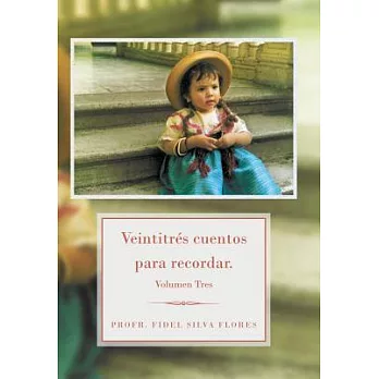 Veintitres cuentos para recordar.