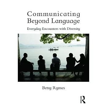 Communicating Beyond Language: Everyday Encounters with Diversity