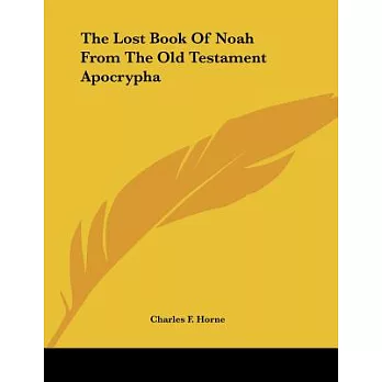 The Lost Book of Noah from the Old Testament Apocrypha