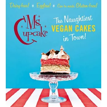 Ms. Cupcake: The Naughtiest Vegan Cakes in Town!