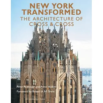 New York Transformed: The Architecture of Cross & Cross