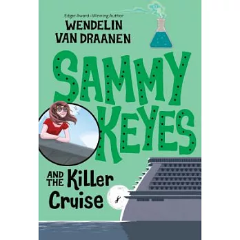 Sammy Keyes and the killer cruise /
