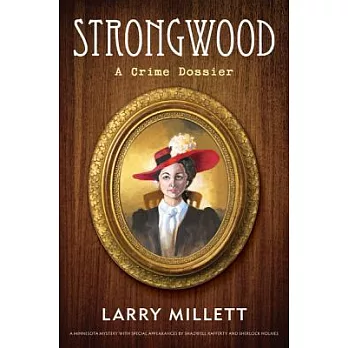Strongwood: A Crime Dossier