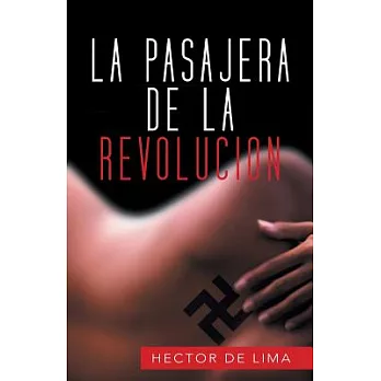 La Pasajera de la Revolucion