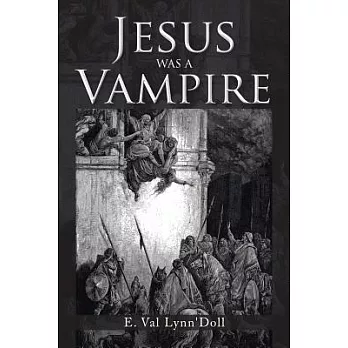 Jesus Was a Vampire