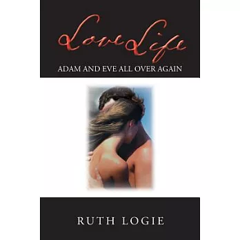 Love Life: Adam and Eve All over Again!