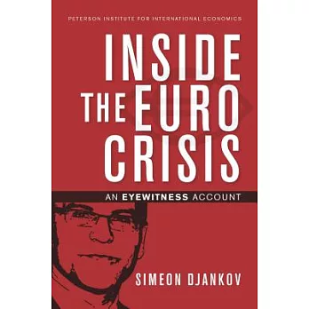 Inside the Euro Crisis: An Eyewitness Account
