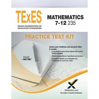 Texes Mathematics 7-12, 235: Practice Test Kit