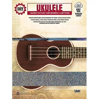 DIY Ukulele: Learn to Play Anywhere & Anytime