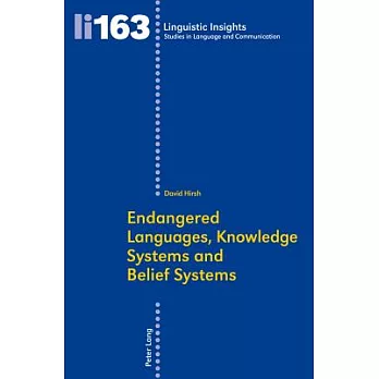 Endangered Languages, Knowledge Systems and Belief Systems