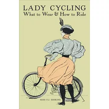Lady Cycling: What to Wear & How to Ride