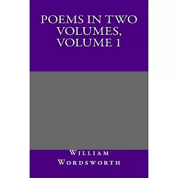 Poems in Two Volumes