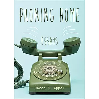 Phoning Home: Essays