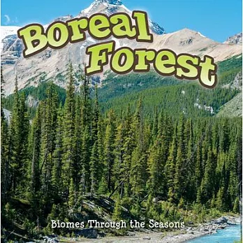 Seasons of the Boreal Forest Biome