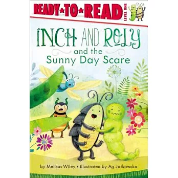 Inch and Roly and the Sunny Day Scare