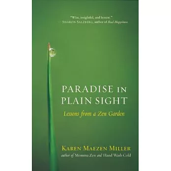 Paradise in Plain Sight: Lessons from a Zen Garden