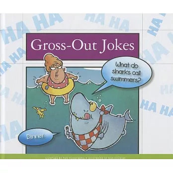 Gross-Out Jokes: What Do Sharks Call Swimmers? Dinner