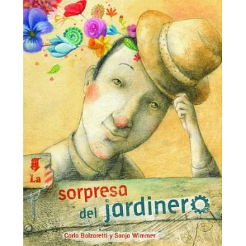 La sorpresa del jardinero / The Surprise of the Gardener