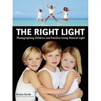 The Right Light: Photographing Children and Families Using Natural Light