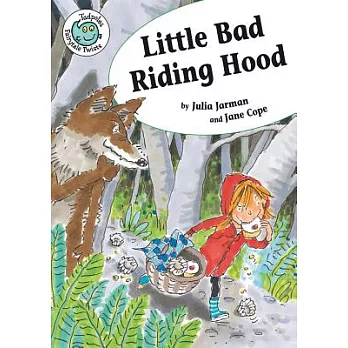 Little Bad Riding Hood /