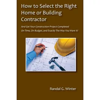 How to Select the Right Home or Building Contractor