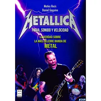 Metallica: Furia, sonido y velocidad / Clash, Sound and Speed
